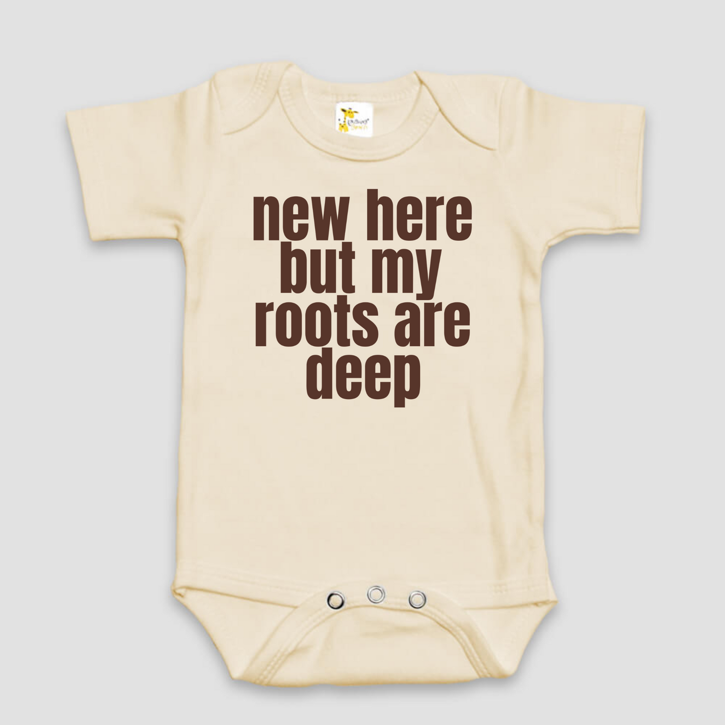 "New Here But My Roots Are Deep" Graphic Baby Bodysuit | Multiple Colors