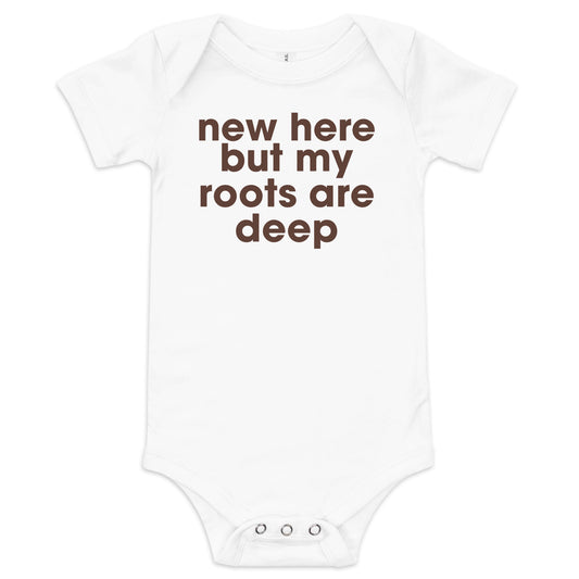 "New Here But My Roots Are Deep" Graphic Baby Bodysuit | Rice/White